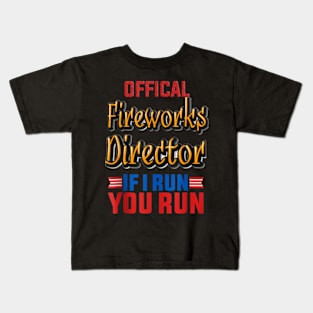 Official Fireworks Technician I Run You Run Fourth of July Kids T-Shirt